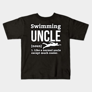 Swimming funny uncle definition theme Kids T-Shirt